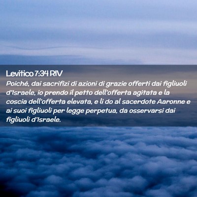 Picture 02 - Levitico 7:34 RIV - Poiché, dai sacrifizi di azioni di grazie - Bible Verse Picture