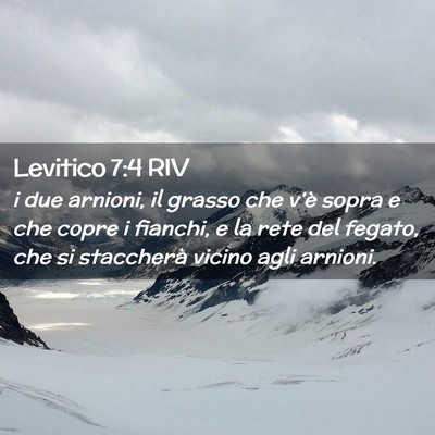 Picture 02 - Levitico 7:4 RIV - i due arnioni, il grasso che v’è sopra e che - Bible Verse Picture