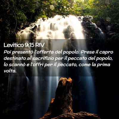 Picture 02 - Levitico 9:15 RIV - Poi presentò l’offerta del popolo. Prese il - Bible Verse Picture