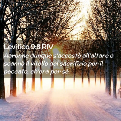Picture 02 - Levitico 9:8 RIV - Aaronne dunque s’accostò all’altare e - Bible Verse Picture