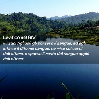 Picture 02 - Levitico 9:9 RIV - E i suoi figliuoli gli porsero il sangue, ed egli - Bible Verse Picture