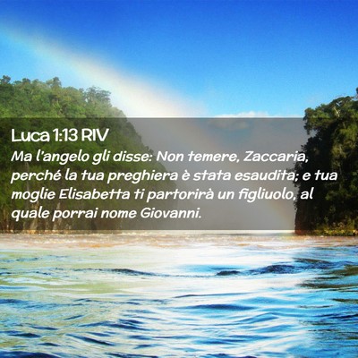 Picture 02 - Luca 1:13 RIV - Ma l’angelo gli disse: Non temere, Zaccaria, - Bible Verse Picture