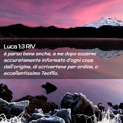 Picture 02 - Luca 1:3 RIV - è parso bene anche, a me dopo essermi - Bible Verse Picture