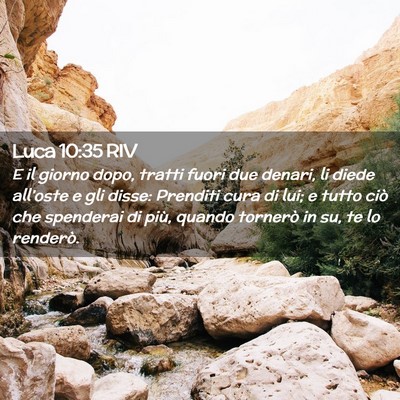 Picture 02 - Luca 10:35 RIV - E il giorno dopo, tratti fuori due denari, li - Bible Verse Picture