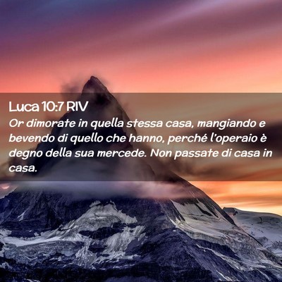 Picture 02 - Luca 10:7 RIV - Or dimorate in quella stessa casa, mangiando e - Bible Verse Picture