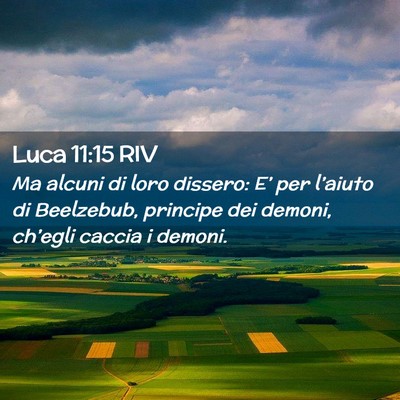 Picture 02 - Luca 11:15 RIV - Ma alcuni di loro dissero: E’ per l’aiuto di - Bible Verse Picture