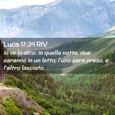 Picture 02 - Luca 17:34 RIV - Io ve lo dico: In quella notte, due saranno in un - Bible Verse Picture