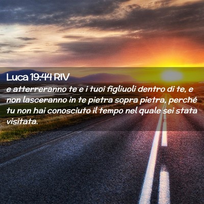 Picture 02 - Luca 19:44 RIV - e atterreranno te e i tuoi figliuoli dentro di - Bible Verse Picture