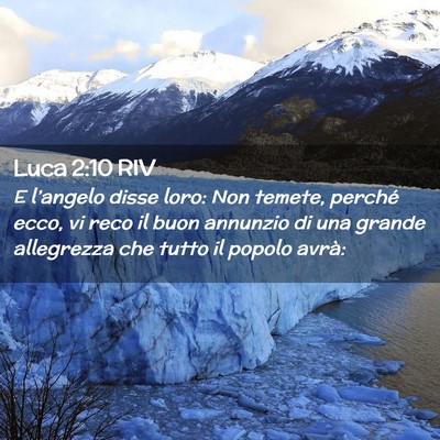 Picture 02 - Luca 2:10 RIV - E l’angelo disse loro: Non temete, perché - Bible Verse Picture