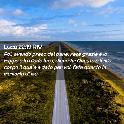 Picture 02 - Luca 22:19 RIV - Poi, avendo preso del pane, rese grazie e lo - Bible Verse Picture
