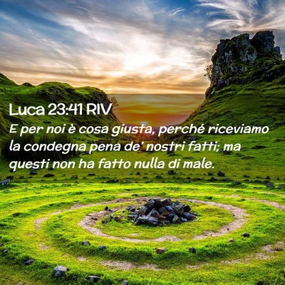 Picture 02 - Luca 23:41 RIV - E per noi è cosa giusta, perché riceviamo la - Bible Verse Picture