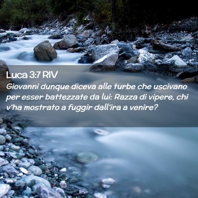 Picture 02 - Luca 3:7 RIV - Giovanni dunque diceva alle turbe che uscivano - Bible Verse Picture
