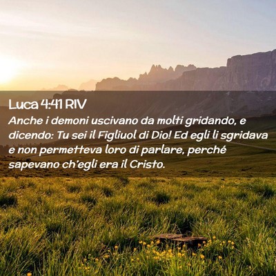 Picture 02 - Luca 4:41 RIV - Anche i demoni uscivano da molti gridando, e - Bible Verse Picture