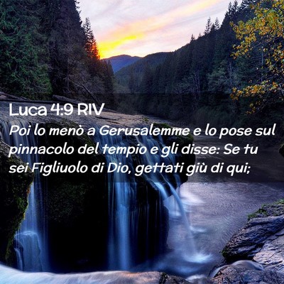 Picture 02 - Luca 4:9 RIV - Poi lo menò a Gerusalemme e lo pose sul - Bible Verse Picture