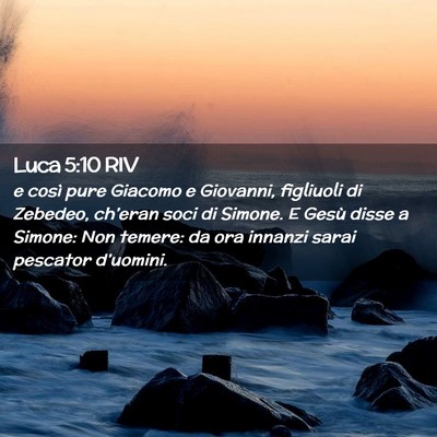 Picture 02 - Luca 5:10 RIV - e così pure Giacomo e Giovanni, figliuoli di - Bible Verse Picture