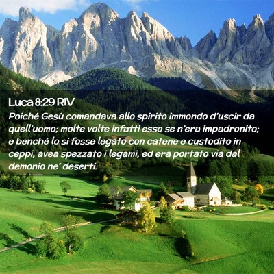 Picture 02 - Luca 8:29 RIV - Poiché Gesù comandava allo spirito immondo - Bible Verse Picture