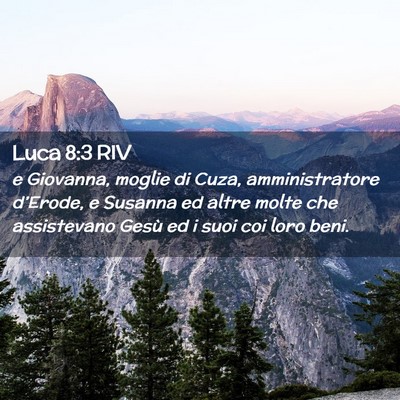 Picture 02 - Luca 8:3 RIV - e Giovanna, moglie di Cuza, amministratore - Bible Verse Picture