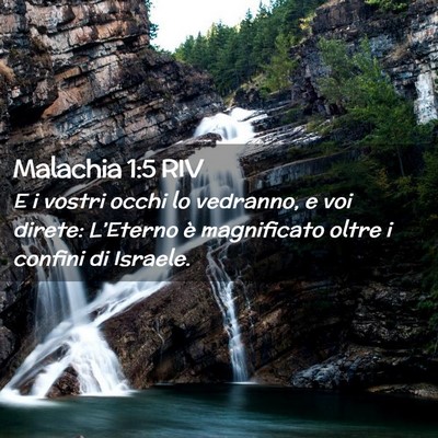 Picture 02 - Malachia 1:5 RIV - E i vostri occhi lo vedranno, e voi direte: - Bible Verse Picture