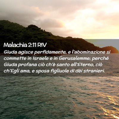 Picture 02 - Malachia 2:11 RIV - Giuda agisce perfidamente, e l’abominazione si - Bible Verse Picture
