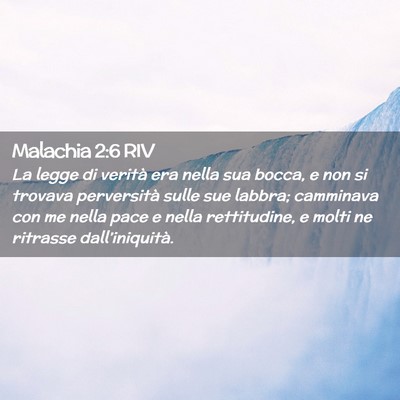 Picture 02 - Malachia 2:6 RIV - La legge di verità era nella sua bocca, e non si - Bible Verse Picture