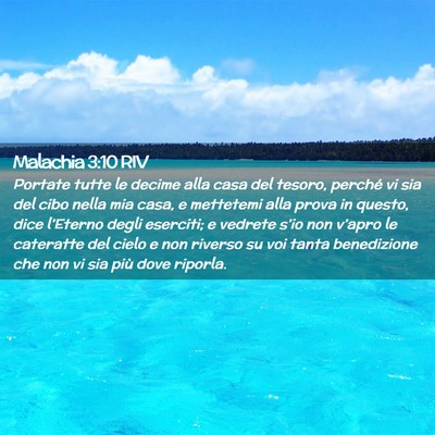 Picture 02 - Malachia 3:10 RIV - Portate tutte le decime alla casa del tesoro, - Bible Verse Picture