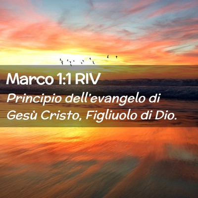 Picture 02 - Marco 1:1 RIV - Principio dell’evangelo di Gesù Cristo, - Bible Verse Picture