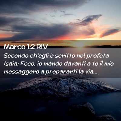 Picture 02 - Marco 1:2 RIV - Secondo ch’egli è scritto nel profeta Isaia: - Bible Verse Picture