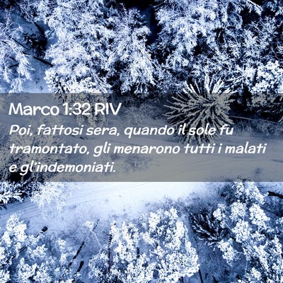 Picture 02 - Marco 1:32 RIV - Poi, fattosi sera, quando il sole fu tramontato, - Bible Verse Picture