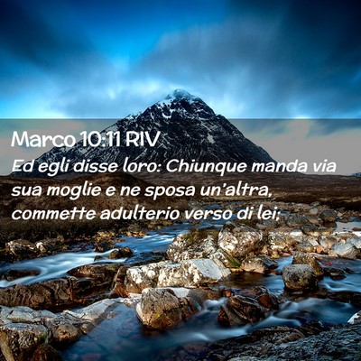 Picture 02 - Marco 10:11 RIV - Ed egli disse loro: Chiunque manda via sua moglie - Bible Verse Picture