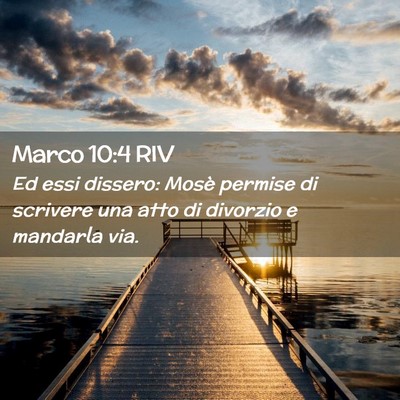 Picture 02 - Marco 10:4 RIV - Ed essi dissero: Mosè permise di scrivere una - Bible Verse Picture