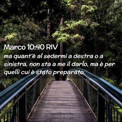 Picture 02 - Marco 10:40 RIV - ma quant’è al sedermi a destra o a sinistra, - Bible Verse Picture
