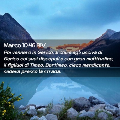 Picture 02 - Marco 10:46 RIV - Poi vennero in Gerico. E come egli usciva di - Bible Verse Picture