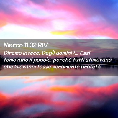 Picture 02 - Marco 11:32 RIV - Diremo invece: Dagli uomini?… Essi temevano il - Bible Verse Picture