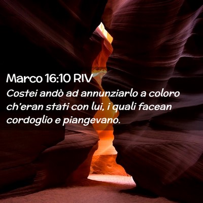 Picture 02 - Marco 16:10 RIV - Costei andò ad annunziarlo a coloro ch’eran - Bible Verse Picture