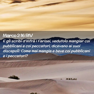 Picture 02 - Marco 2:16 RIV - E gli scribi d’infra i Farisei, vedutolo - Bible Verse Picture