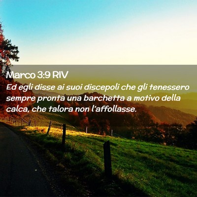 Picture 02 - Marco 3:9 RIV - Ed egli disse ai suoi discepoli che gli tenessero - Bible Verse Picture