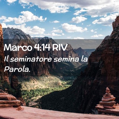 Picture 02 - Marco 4:14 RIV - Il seminatore semina la - Bible Verse Picture