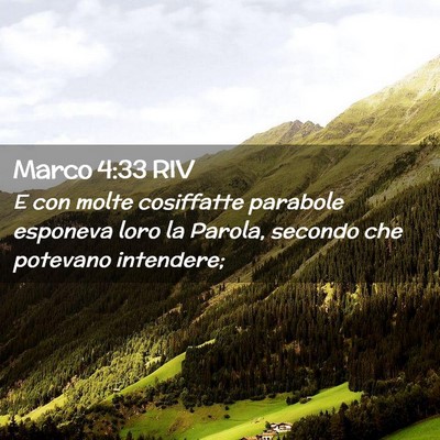 Picture 02 - Marco 4:33 RIV - E con molte cosiffatte parabole esponeva loro la - Bible Verse Picture