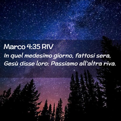 Picture 02 - Marco 4:35 RIV - In quel medesimo giorno, fattosi sera, Gesù - Bible Verse Picture