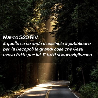 Picture 02 - Marco 5:20 RIV - E quello se ne andò e cominciò a pubblicare per - Bible Verse Picture