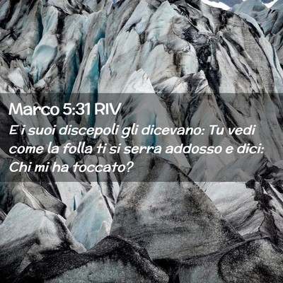 Picture 02 - Marco 5:31 RIV - E i suoi discepoli gli dicevano: Tu vedi come la - Bible Verse Picture