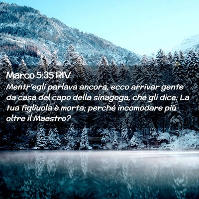 Picture 02 - Marco 5:35 RIV - Mentr’egli parlava ancora, ecco arrivar gente - Bible Verse Picture