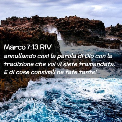 Picture 02 - Marco 7:13 RIV - annullando così la parola di Dio con la - Bible Verse Picture