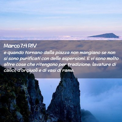 Picture 02 - Marco 7:4 RIV - e quando tornano dalla piazza non mangiano se non - Bible Verse Picture