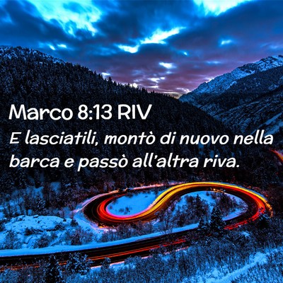 Picture 02 - Marco 8:13 RIV - E lasciatili, montò di nuovo nella barca e - Bible Verse Picture