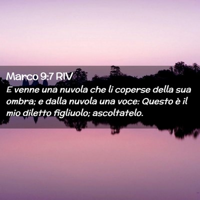 Picture 02 - Marco 9:7 RIV - E venne una nuvola che li coperse della sua - Bible Verse Picture