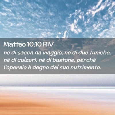 Picture 02 - Matteo 10:10 RIV - né di sacca da viaggio, né di due tuniche, né - Bible Verse Picture