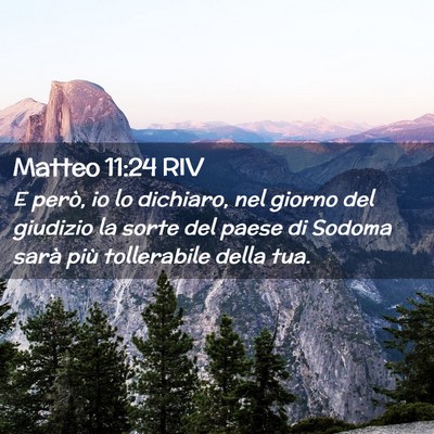 Picture 02 - Matteo 11:24 RIV - E però, io lo dichiaro, nel giorno del giudizio - Bible Verse Picture