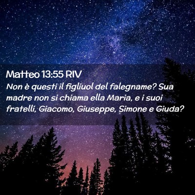 Picture 02 - Matteo 13:55 RIV - Non è questi il figliuol del falegname? Sua - Bible Verse Picture