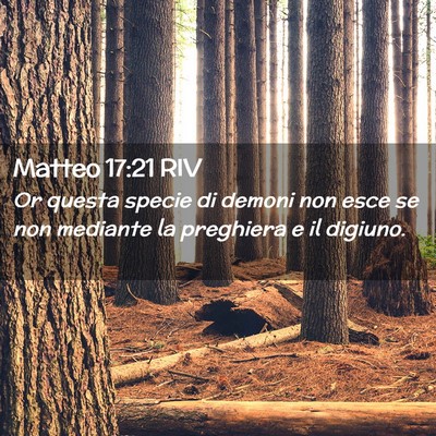 Picture 02 - Matteo 17:21 RIV - Or questa specie di demoni non esce se non - Bible Verse Picture
